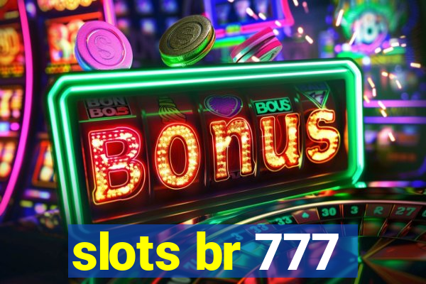 slots br 777